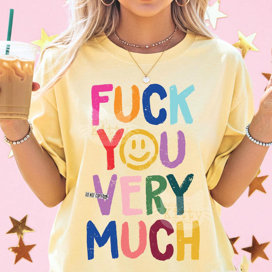 F*** You Very Much Graphic Tee