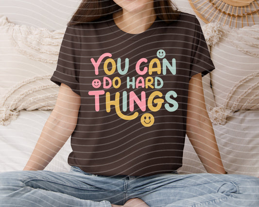 You Can Do Hard Things Graphic Tee
