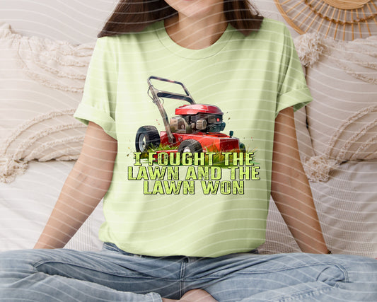 I Fought the Lawn and the Lawn Won Graphic Tee