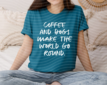 Coffee and Dogs Make the World Go Round Graphic Tee
