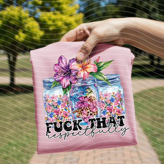 F*** That Respectfully Graphic Tee