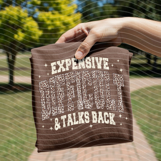 Expensive Difficult & Talks Back Graphic Tee