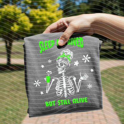 Sleep Deprived But Still Alive Graphic Tee