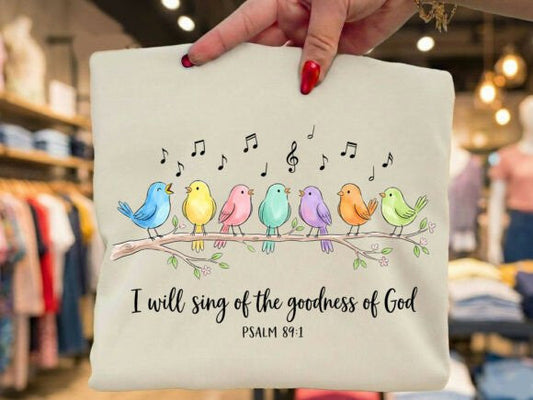 I Will Sing of the Goodness of God Graphic Tee