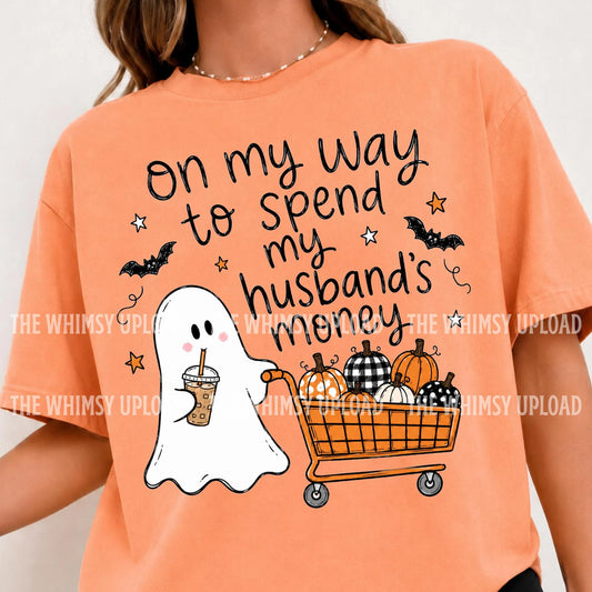 On My Way to Spend My Husband's Money Graphic Tee