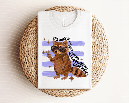 It's Okay If You Don't Like Me Graphic Tee