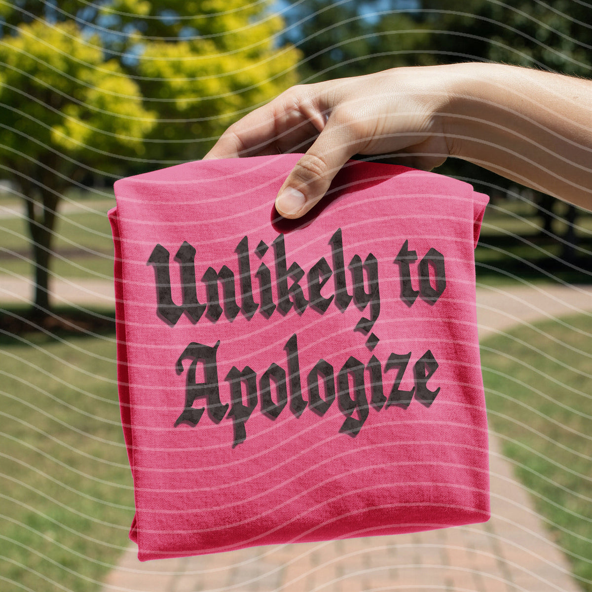 Unlikely to Apologize Graphic Tee