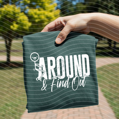 Around and Find Out Graphic Tee
