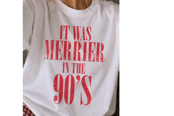 It Was Merrier in the 90s Graphic Tee