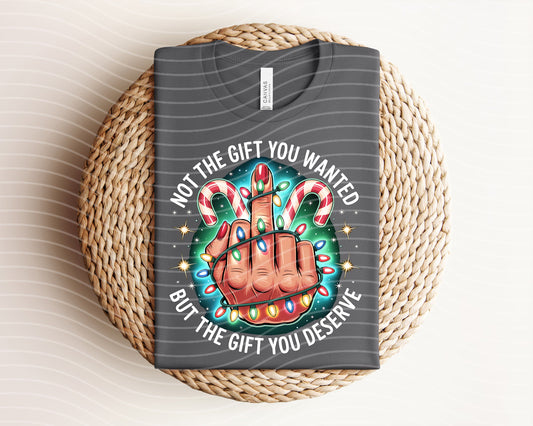 Not the Gift You Wanted Graphic Tee