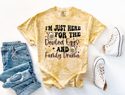 I'm Just Here for the Deviled Eggs and Family Drama Graphic Tee