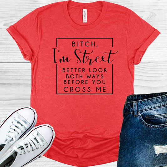 B**** I'm Street Graphic Tee