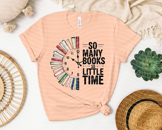 So Many Books So Little Time Graphic Tee