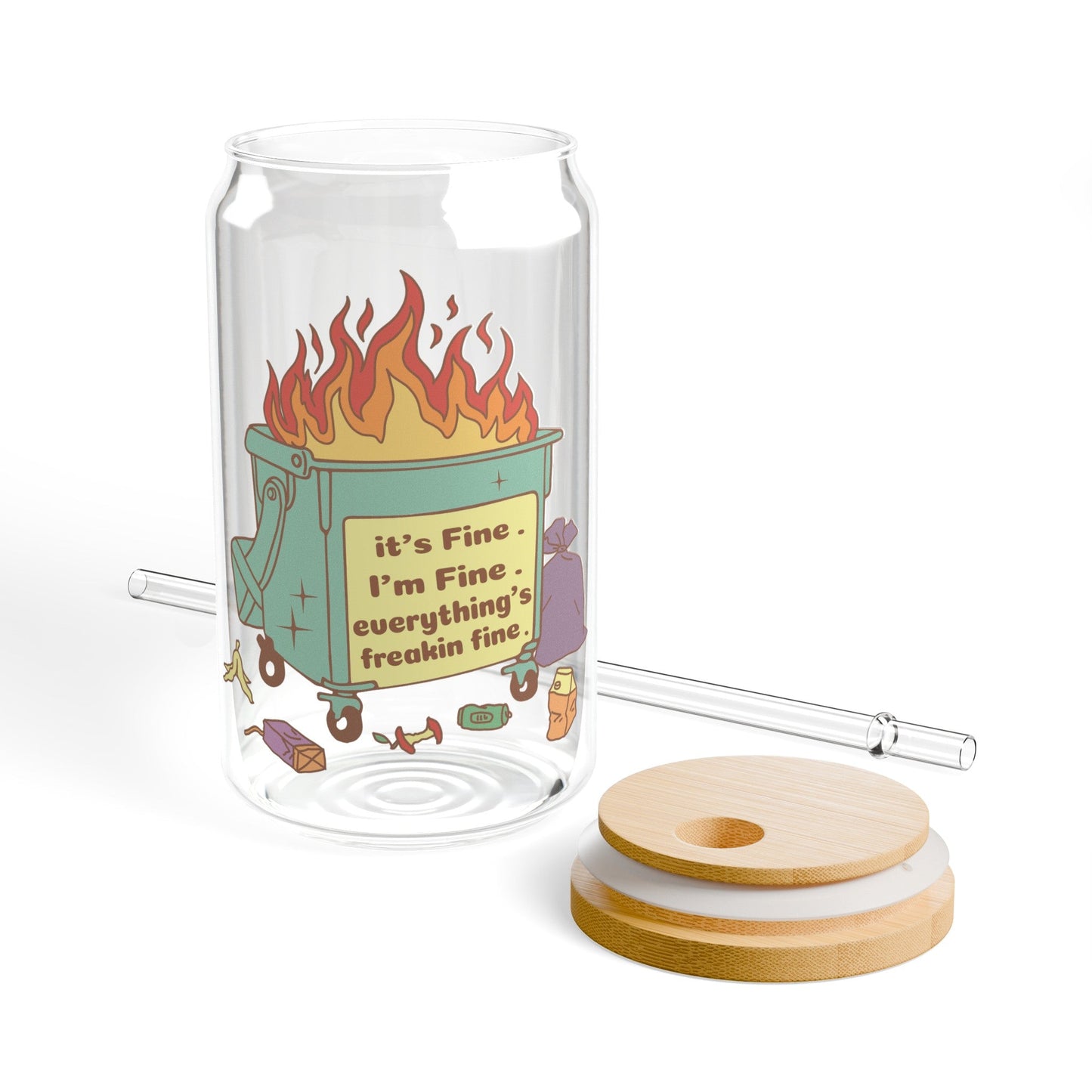 It’s Fine Dumpster Fire Sipper Glass, 16oz