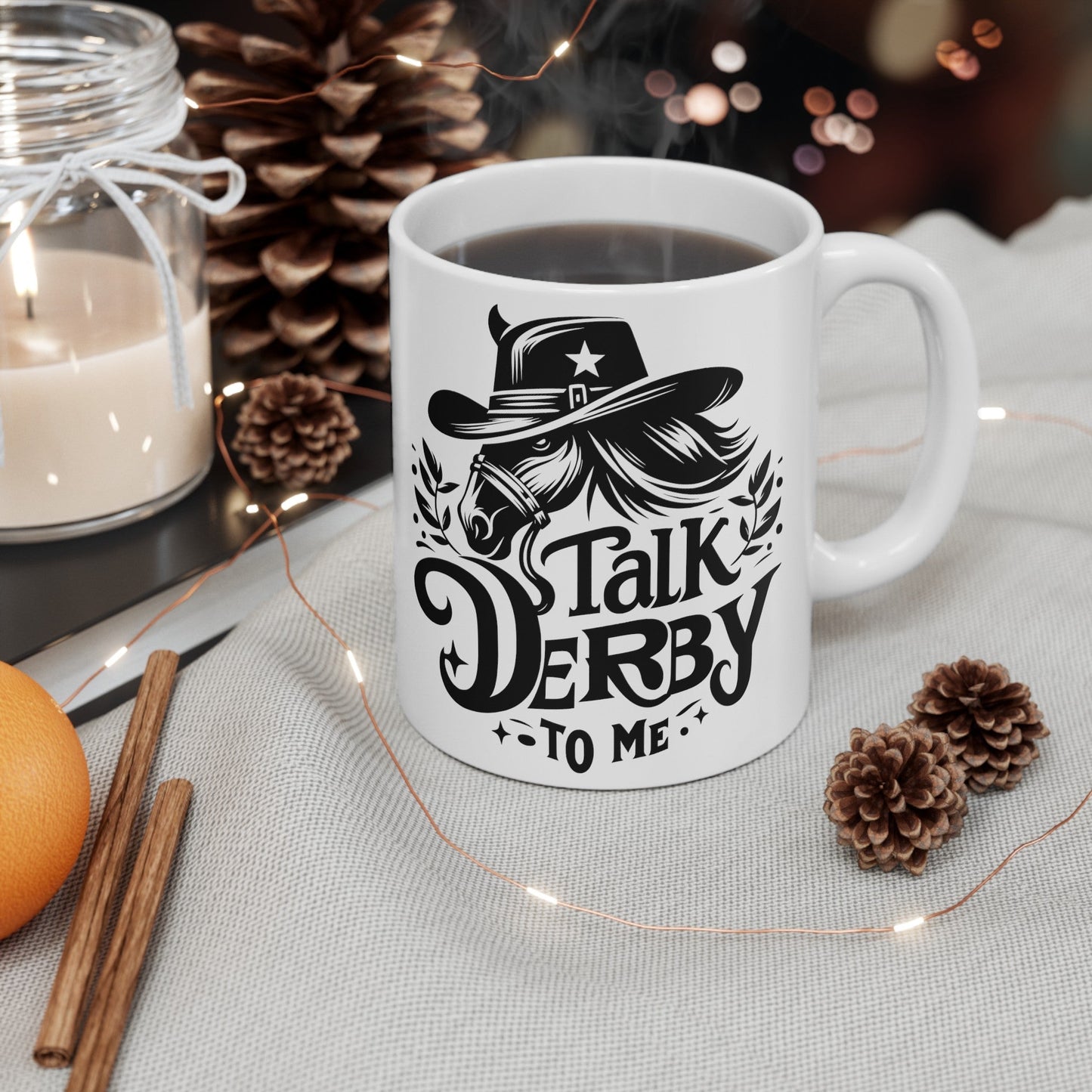 Talk Derby To Me Horse Ceramic Mug, (11oz, 15oz)