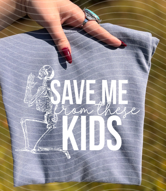 Save Me From These Kids Graphic Tee