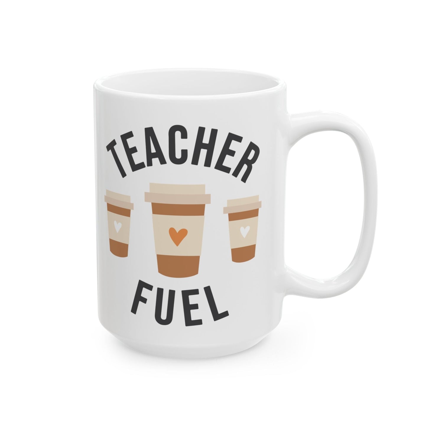 Teacher Fuel Ceramic Mug, (11oz, 15oz)