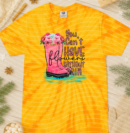 You Can't Have Flowers Without Rain Graphic Tee