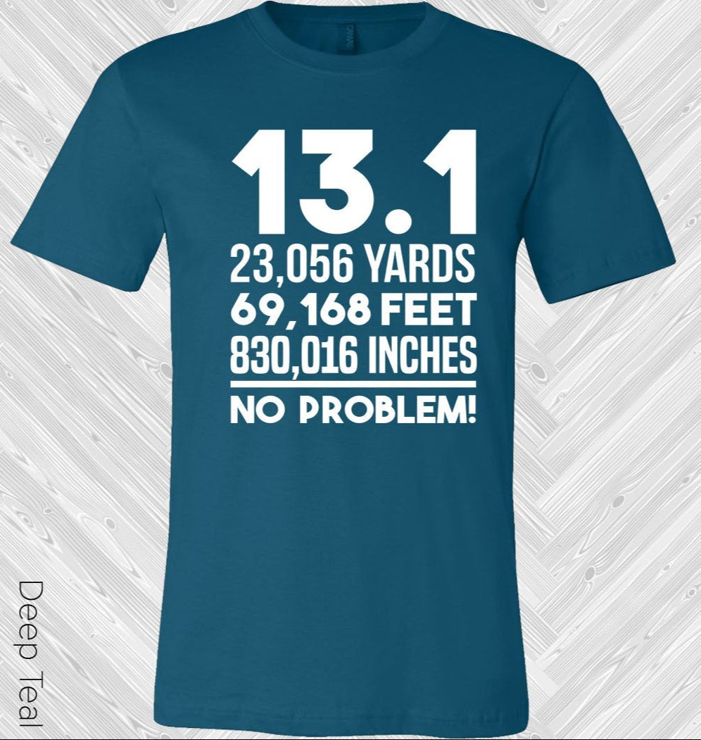 13.1 No Problem Graphic Tee