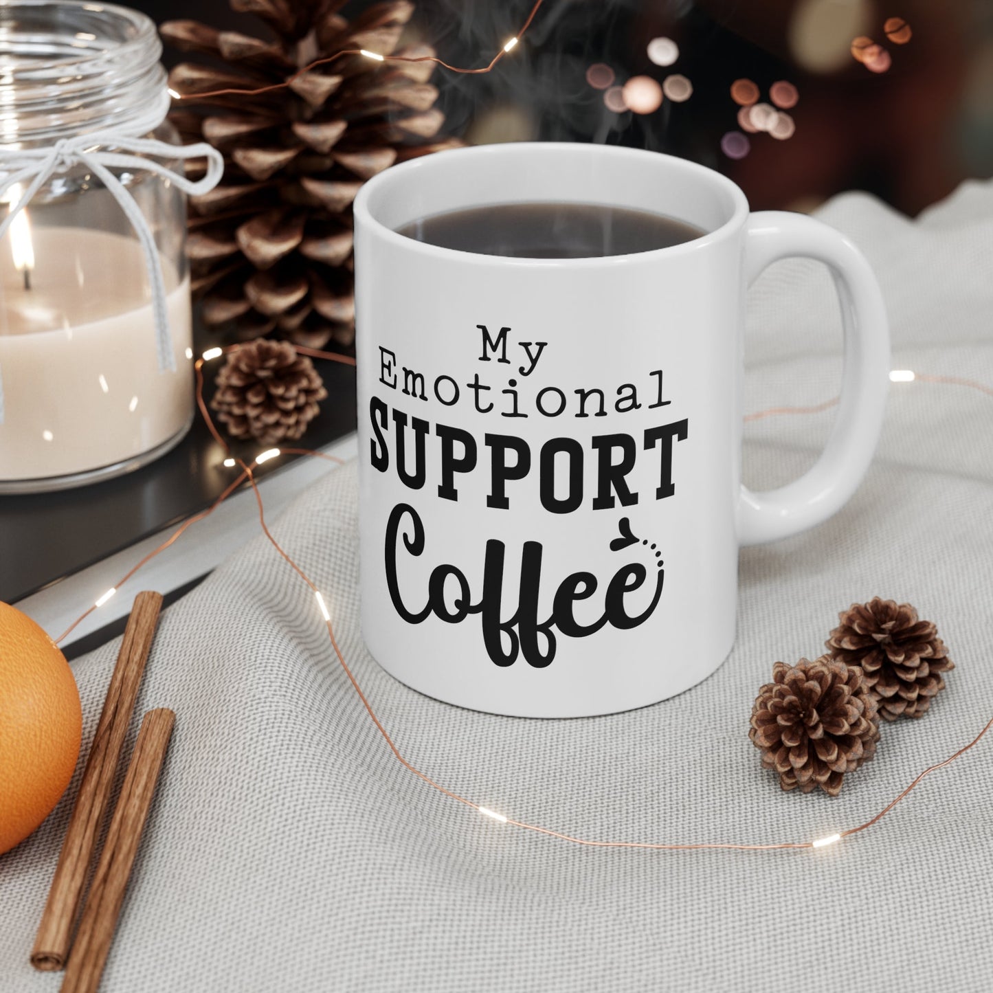 My Emotional Support Coffee Ceramic Mug 11oz