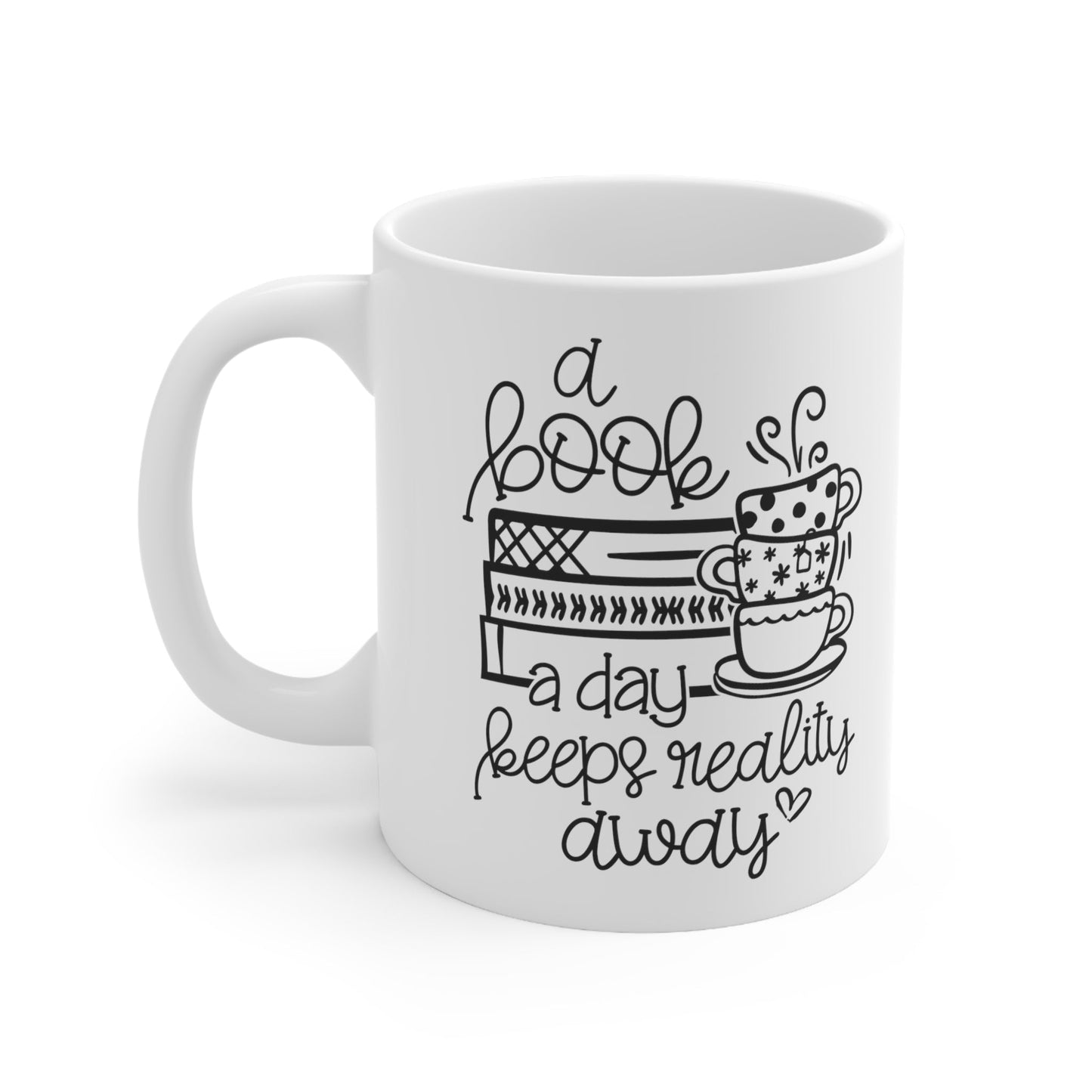 A Book A Day Keeps Reality Away Ceramic Mug 11oz