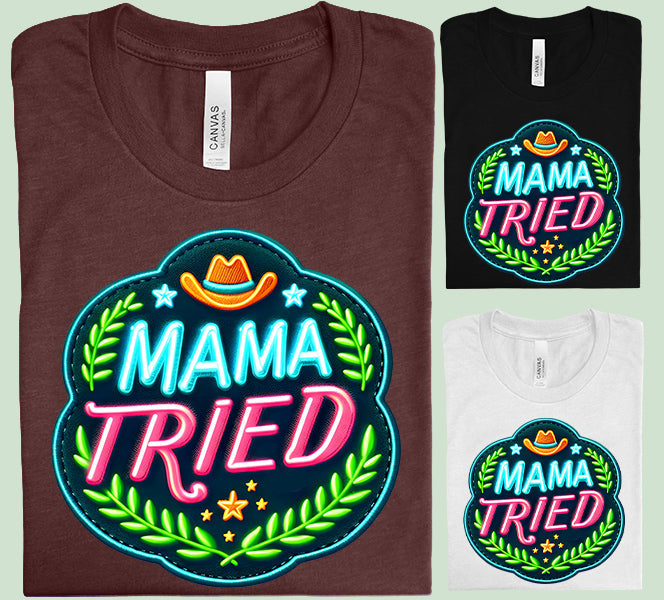 Mama Tried - Graphic Tee