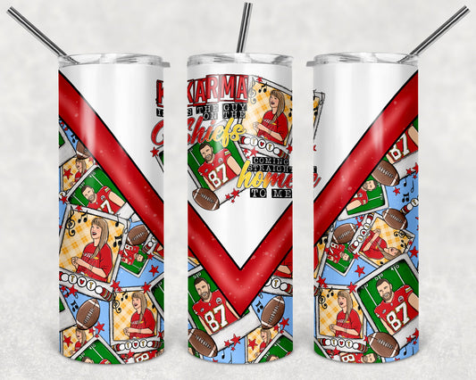 Karma is the Guy on the Chiefs 20 oz Skinny Tumbler