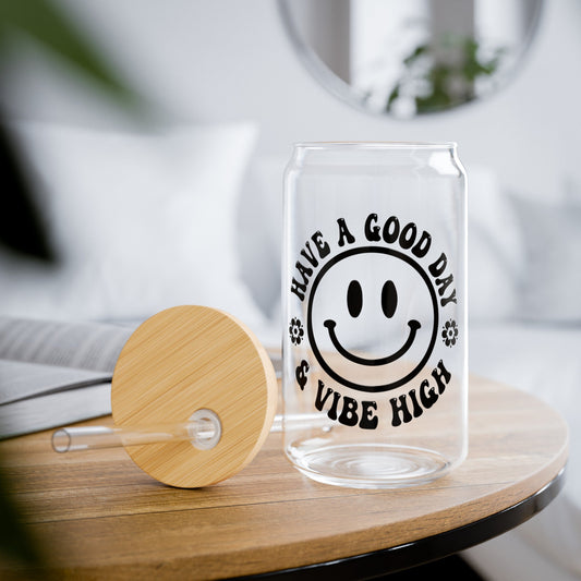 Have A Good Day & Vibe High Sipper Glass, 16oz