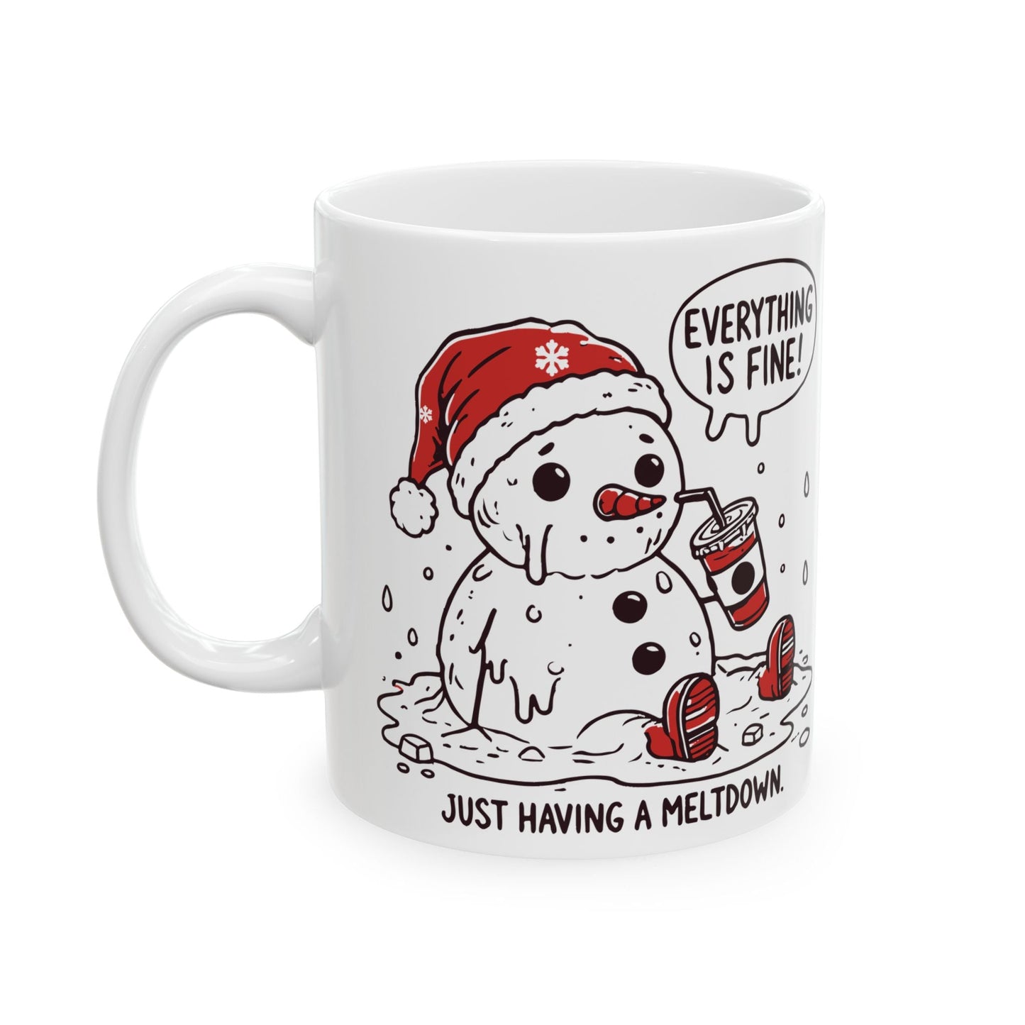 Just Having A Meltdown Ceramic Mug, (11oz, 15oz)