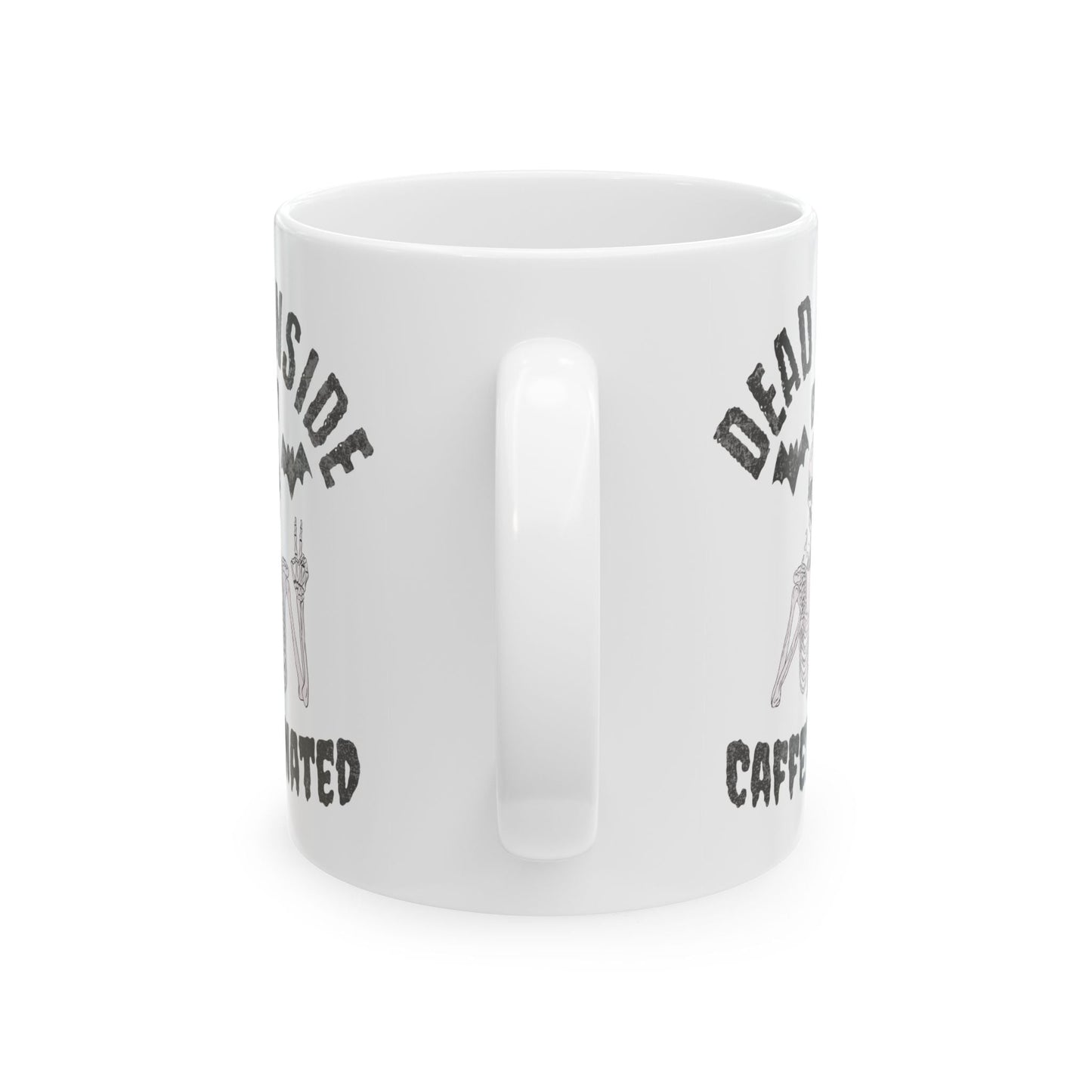 Dead Inside But Caffeinated Ceramic Mug, (11oz, 15oz)