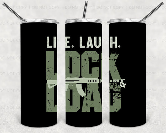 Live Laugh Lock & Load 20 oz Skinny Tumbler