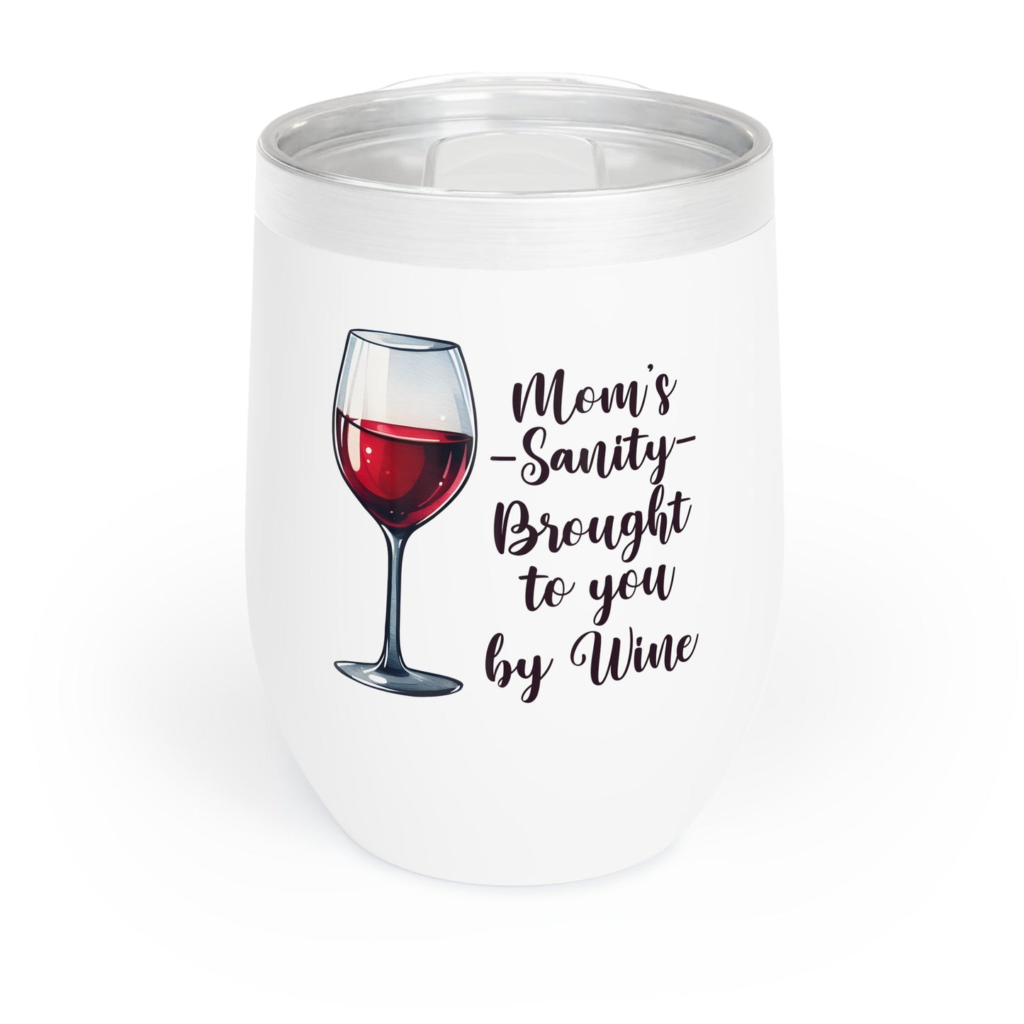 Moms Sanity Chill Wine Tumbler