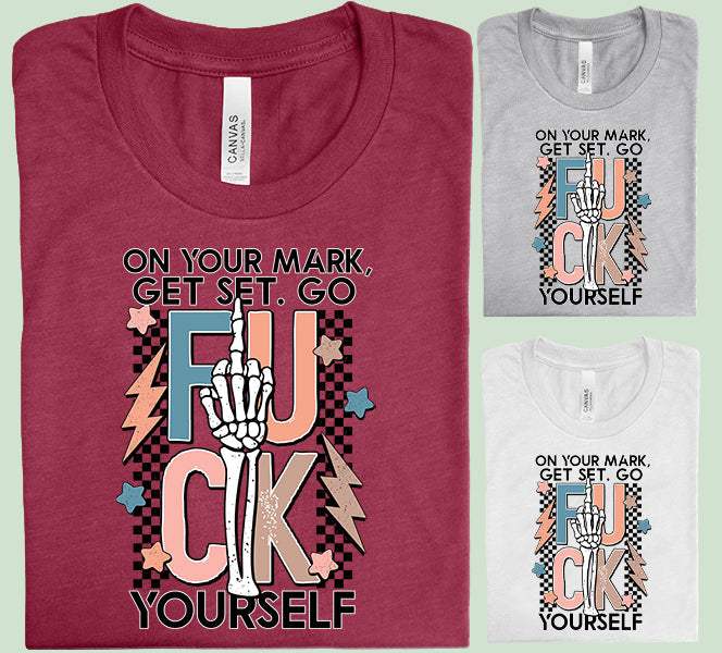 On Your Mark Get Set Go Graphic Tee