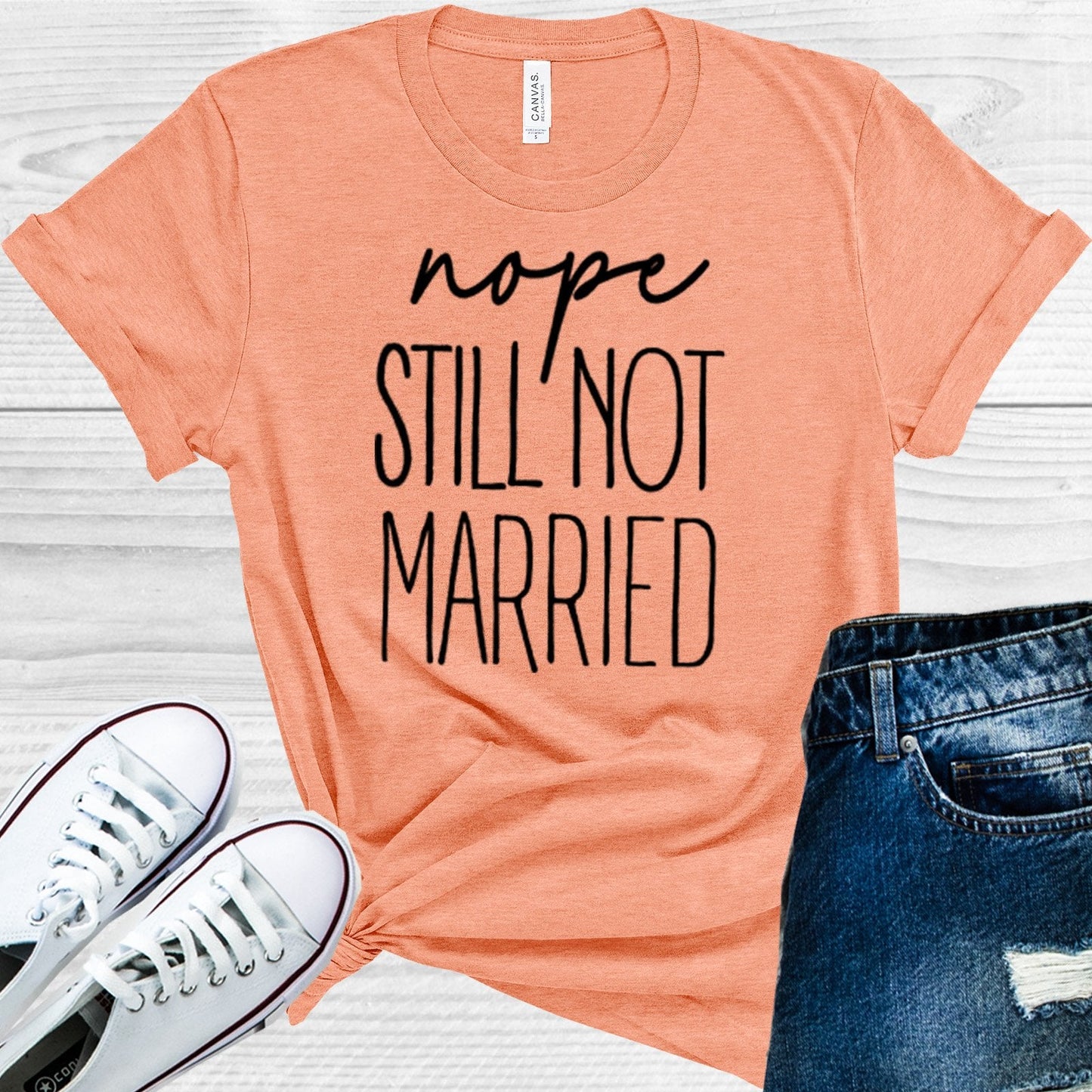 Nope Still Not Married Graphic Tee