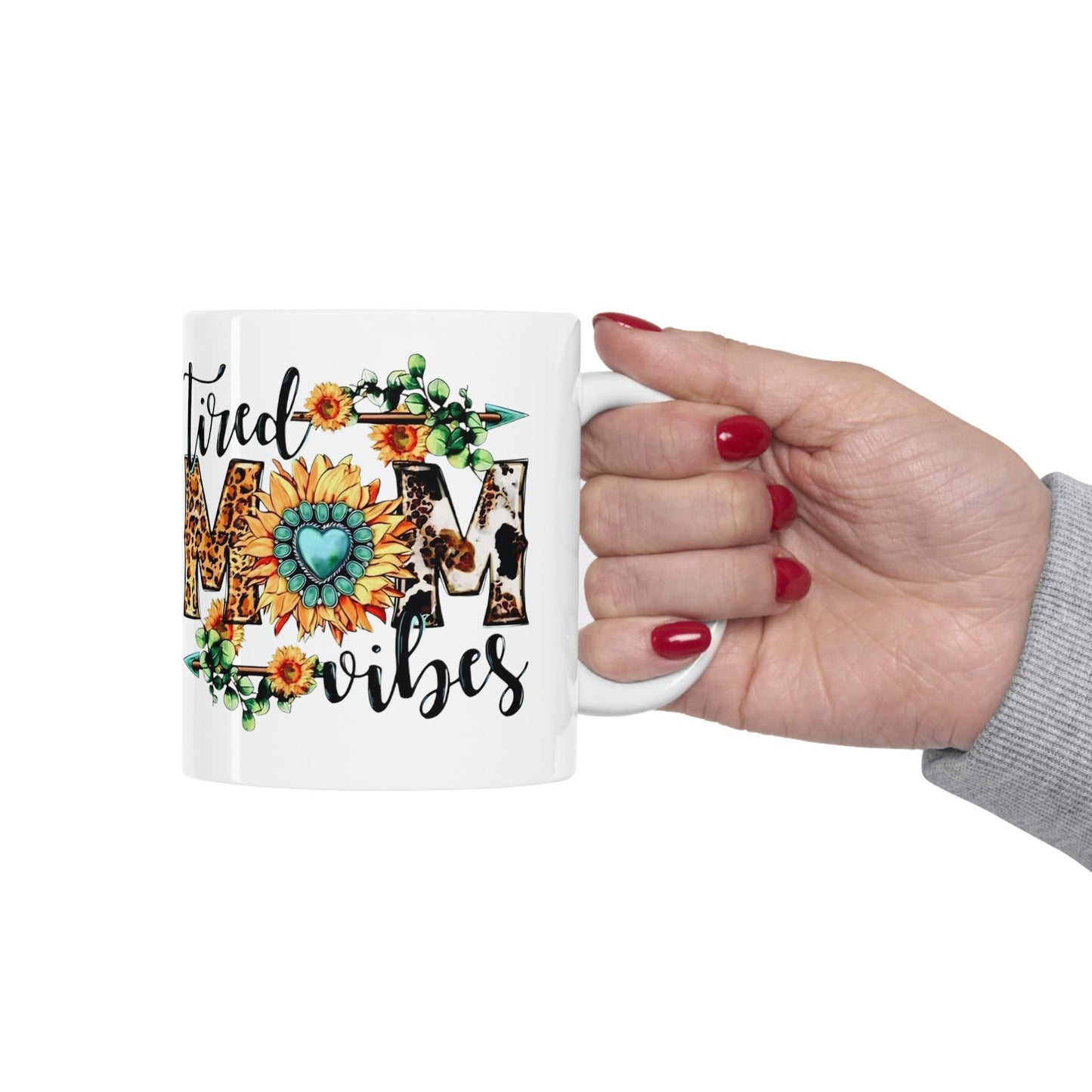 Tired Mom Vibes Ceramic Mug 11oz