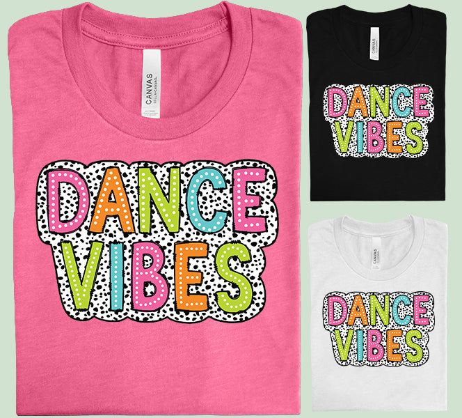 Dance Vibes - Graphic Tee