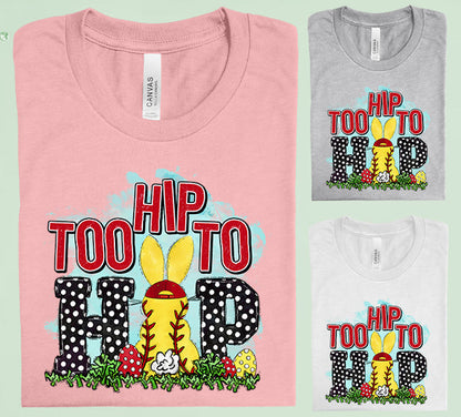 Too Hip to Hop Graphic Tee