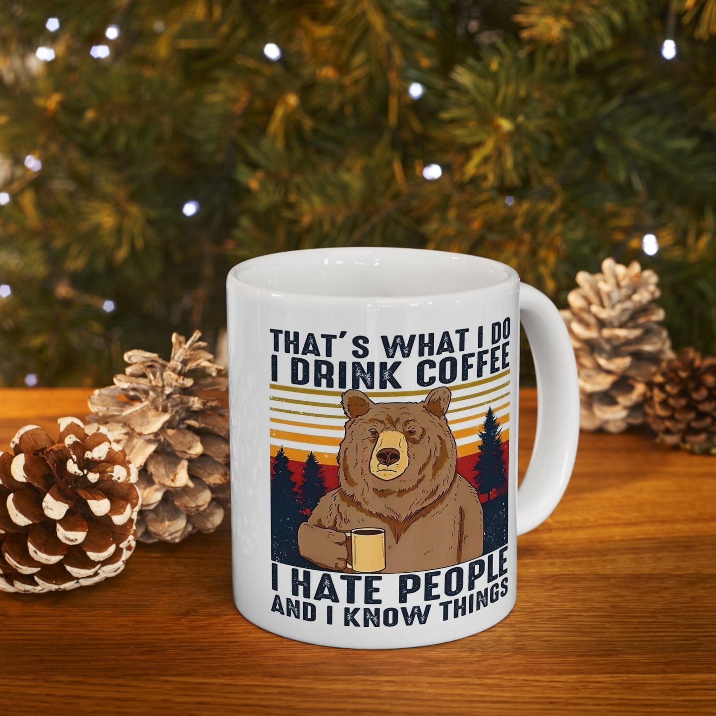 THATS WHAT I DO Ceramic Mug 11oz