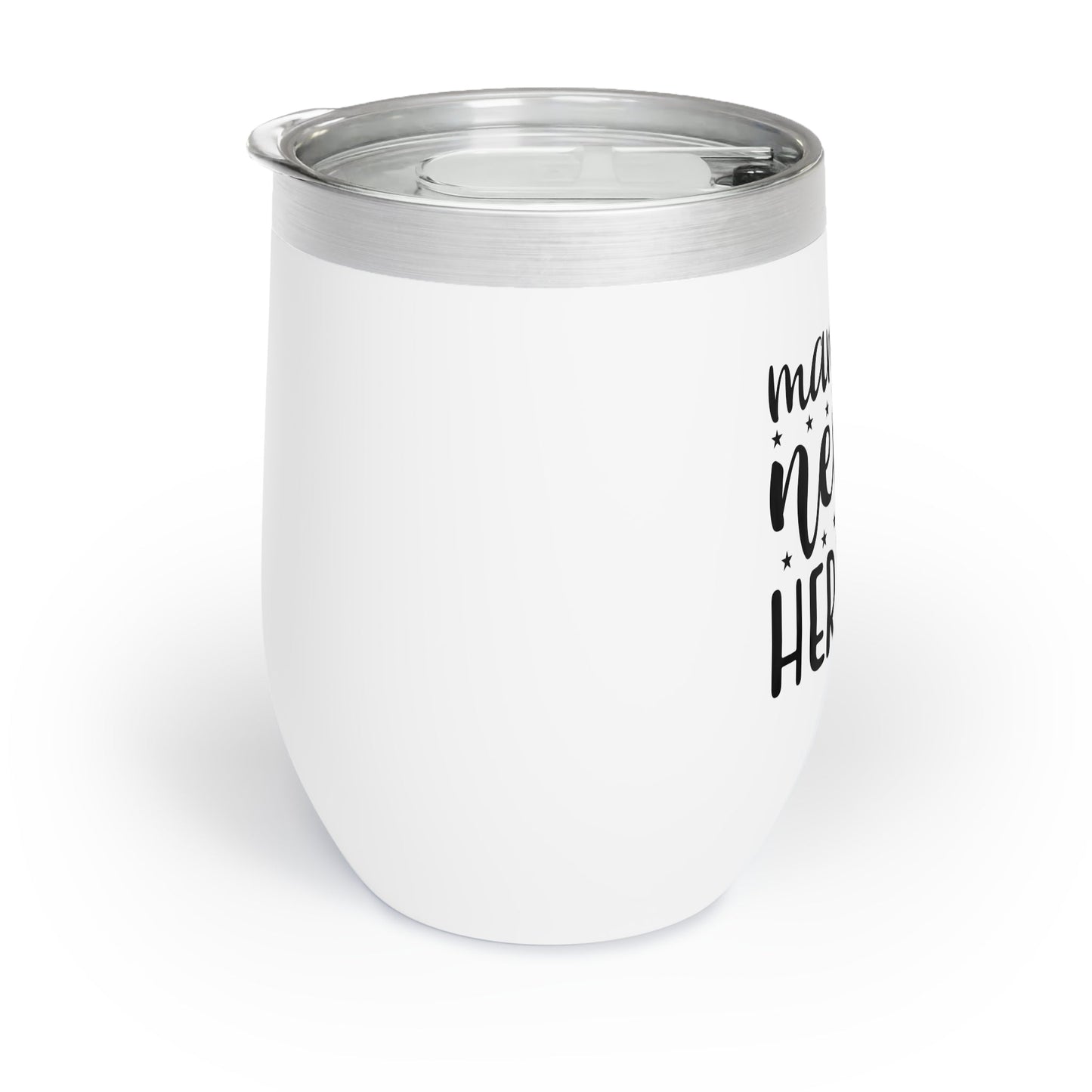 Mama Needs Her Wine Chill Wine Tumbler