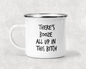 There's Booze All Up in This B**** Mug