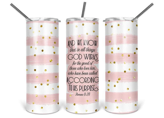 And We Know That in All Things 20 oz Skinny Tumbler