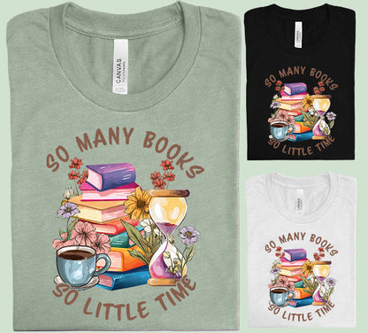 So Many Books So Little Time Graphic Tee