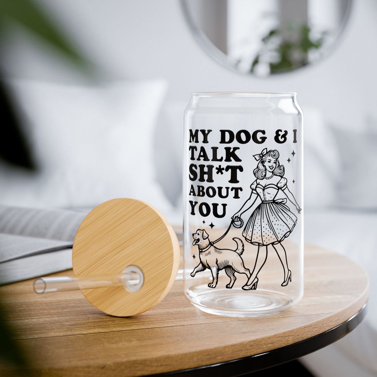 My Dog And I Sipper Glass, 16oz