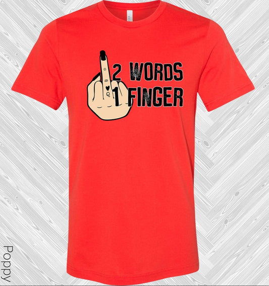 2 Words 1 Finger Graphic Tee
