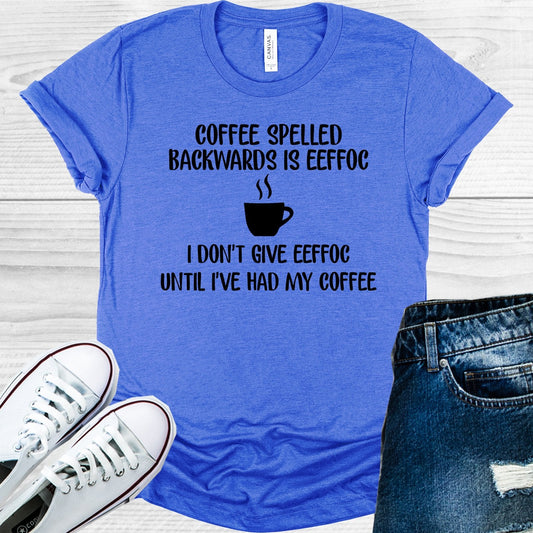 Coffee Spelled Backwards is eeffoc Graphic Tee