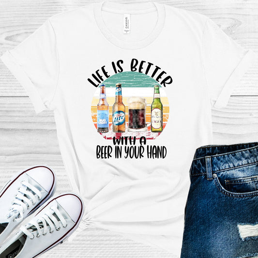 Life is Better with a Beer in Your Hand Graphic Tee