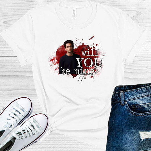 Will You Be Mine Joe Goldberg #You Graphic Tee