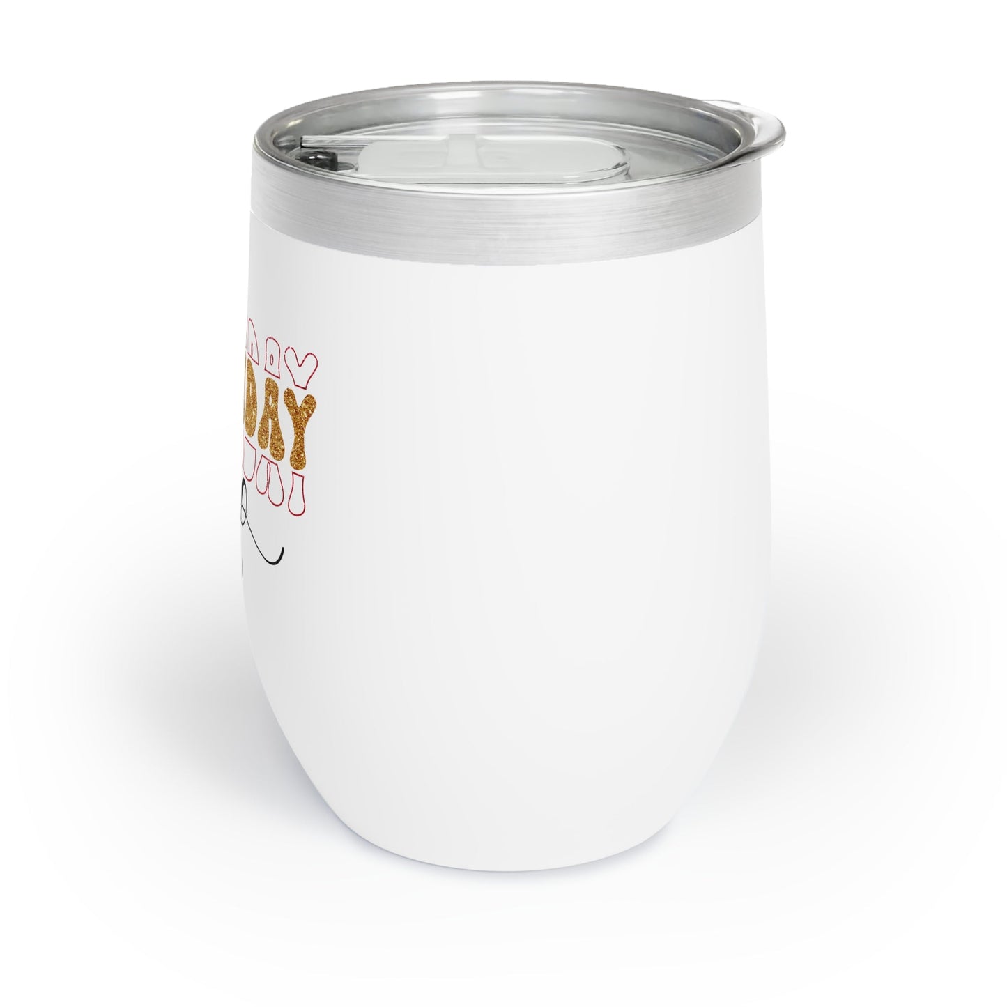 Birthday Girl Chill Wine Tumbler