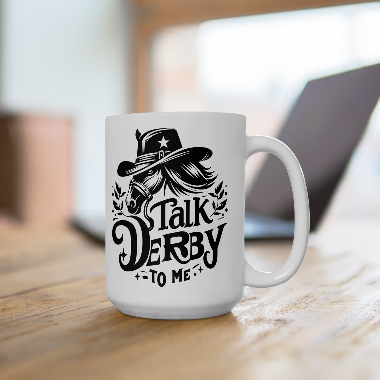 Talk Derby To Me Horse Ceramic Mug, (11oz, 15oz)