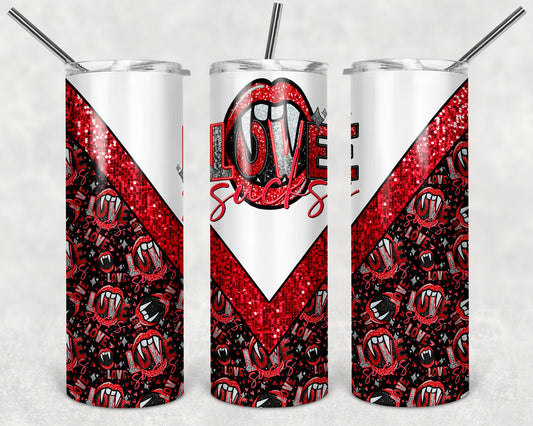 Love Sucks 20 oz Skinny Tumbler